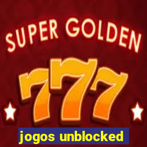 jogos unblocked